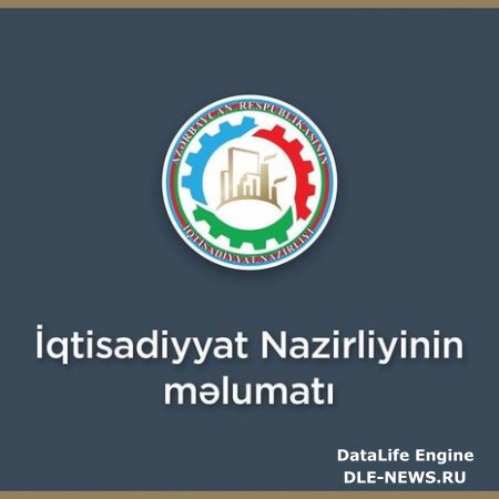 İqtisadiyyat Nazirliyindən icazələrin ləğv edilməsi ilə bağlı AÇIQLAMA