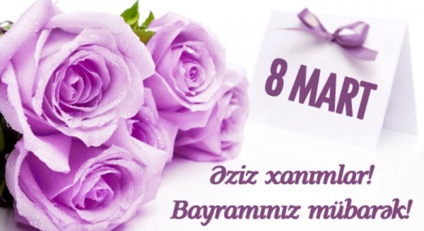 8 Mart bayramı münasibətilə üç gün istirahət olacaq